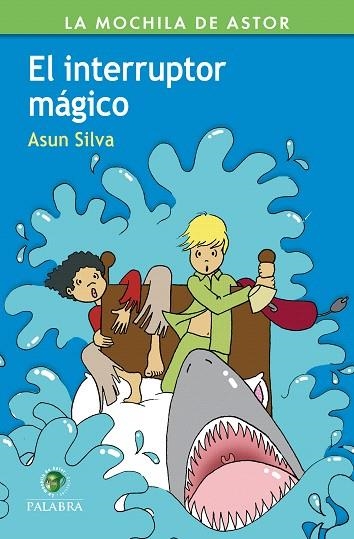 EL INTERRUPTOR MÁGICO | 9788490615911 | SILVA,ASUN | Libreria Geli - Librería Online de Girona - Comprar libros en catalán y castellano