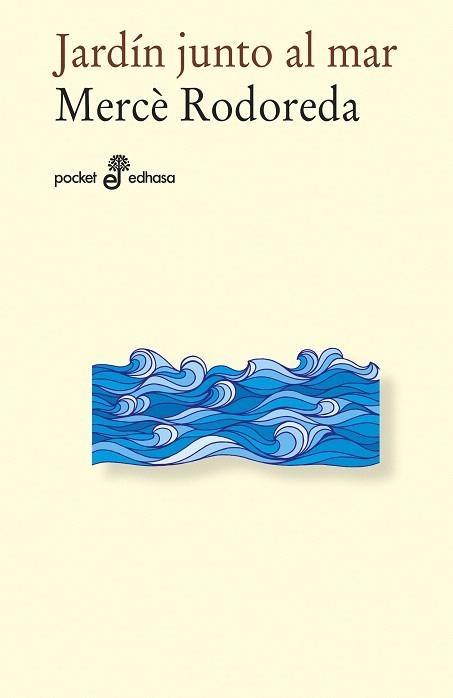 JARDÍN JUNTO AL MAR | 9788435021678 | RODOREDA,MERCÈ | Llibreria Geli - Llibreria Online de Girona - Comprar llibres en català i castellà