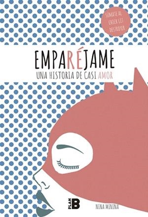EMPARÉJAME | 9788417001100 | MININA,NINA | Llibreria Geli - Llibreria Online de Girona - Comprar llibres en català i castellà