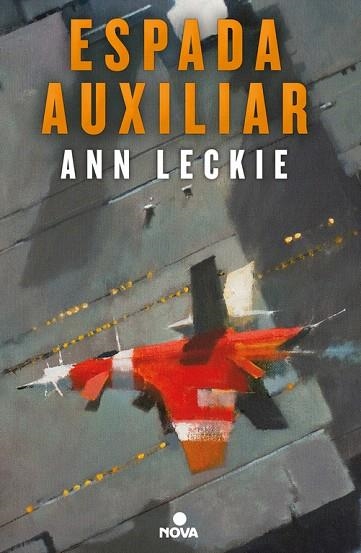 ESPADA AUXILIAR | 9788466660426 | LECKIE,ANN | Libreria Geli - Librería Online de Girona - Comprar libros en catalán y castellano