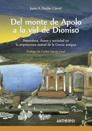 DEL MONTE DE APOLO A LA VID DE DIONISIO | 9788416421589 | ROCHE CARCEL,JUAN A. | Libreria Geli - Librería Online de Girona - Comprar libros en catalán y castellano