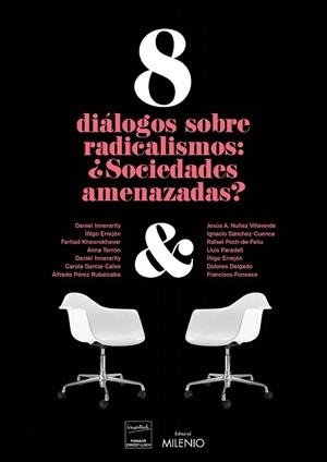 8 DIÁLOGOS SOBRE RADICALISMOS.SOCIEDADES AMENAZADAS? | 9788497437813 | V.V.A.A. | Libreria Geli - Librería Online de Girona - Comprar libros en catalán y castellano