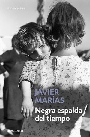 NEGRA ESPALDA DEL TIEMPO | 9788483461730 | MARÍAS,JAVIER | Llibreria Geli - Llibreria Online de Girona - Comprar llibres en català i castellà