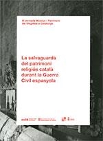 LA SALVAGUARDA DEL PATRIMONI RELIGIÓS CATALÀ DURANT LA GUERRA CIVIL ESPANYOLA | 9788439395430 | Libreria Geli - Librería Online de Girona - Comprar libros en catalán y castellano