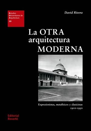 LA OTRA ARQUITECTURA MODERNA | 9788429121292 | RIVERA,DAVID | Libreria Geli - Librería Online de Girona - Comprar libros en catalán y castellano