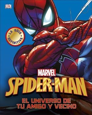 SPIDER-MAN.EL UNIVERSO DE TU AMIGO Y VECINO | 9780241320594 | V.V.A.A. | Libreria Geli - Librería Online de Girona - Comprar libros en catalán y castellano