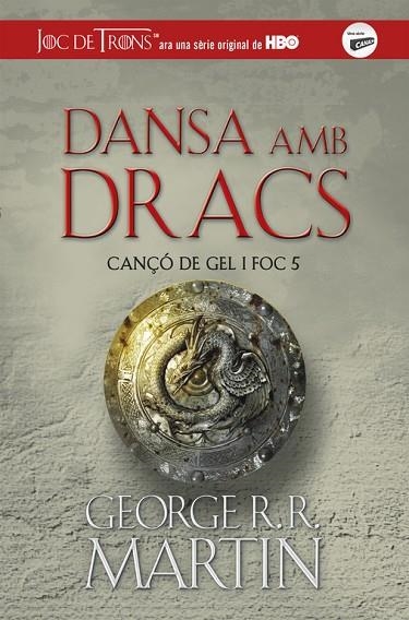CANÇÓ DE GEL I FOC-5.DANSA AMB DRACS | 9788420487113 | MARTIN,GEORGE R.R. | Libreria Geli - Librería Online de Girona - Comprar libros en catalán y castellano