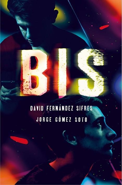 BIS | 9788467594386 | GÓMEZ SOTO, JORGE/FERNÁNDEZ SIFRES, DAVID | Llibreria Geli - Llibreria Online de Girona - Comprar llibres en català i castellà