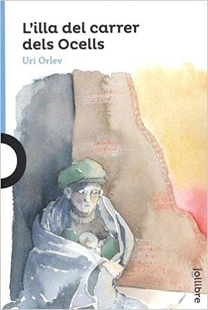 L'ILLA DEL CARRER DELS OCELLS | 9788416661503 | ORLEV,URI | Libreria Geli - Librería Online de Girona - Comprar libros en catalán y castellano