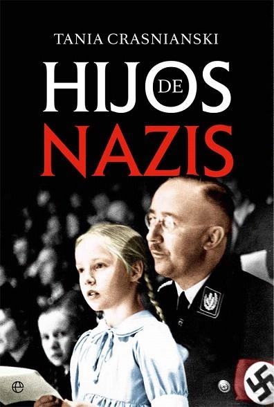 HIJOS DE NAZIS | 9788491640189 | CRASNIANSKI,TANIA | Libreria Geli - Librería Online de Girona - Comprar libros en catalán y castellano