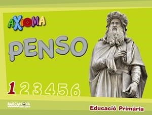 AXIOMA.PENSO(PRIMER DE PRIMÀRIA.QUADERN DE L'ALUMNE) | 9788448942298 | COLOMA,ELISABETH/NADAL,ANNA/SARRÀ,ANNA | Libreria Geli - Librería Online de Girona - Comprar libros en catalán y castellano