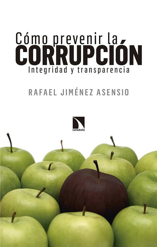 CÓMO PREVENIR LA CORRUPCIÓN.INTEGRIDAD Y TRANSPARENCIA | 9788490973509 | JIMÉNEZ ASENSIO,RAFAEL | Libreria Geli - Librería Online de Girona - Comprar libros en catalán y castellano