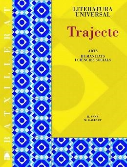 TRAJECTE LITERATURA UNIVERSAL+GUIES DE LECTURA BATXILLERAT | 9788430753246 | SANZ CESARI,ROSA/GALLART ALSINA,MARTA | Libreria Geli - Librería Online de Girona - Comprar libros en catalán y castellano
