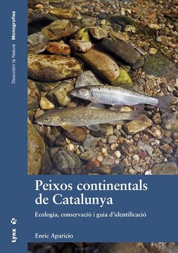 PEIXOS CONTINENTALS DE CATALUNYA | 9788416728015 | APARICIO MANAU, ENRIC | Libreria Geli - Librería Online de Girona - Comprar libros en catalán y castellano