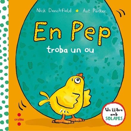 EN PEP TROBA UN OU | 9788466141895 | DENCHFIELD,NICK | Libreria Geli - Librería Online de Girona - Comprar libros en catalán y castellano