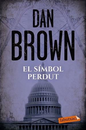 EL SÍMBOL PERDUT | 9788417031244 | BROWN,DAN | Libreria Geli - Librería Online de Girona - Comprar libros en catalán y castellano