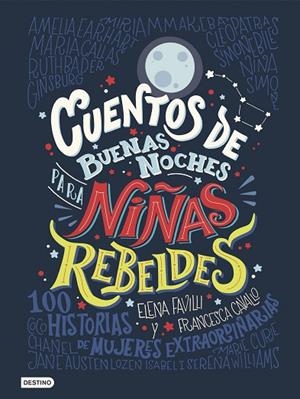 CUENTOS DE BUENAS NOCHES PARA NIÑAS REBELDES-1 | 9788408176114 | FAVILLI,ELENA/CAVALLO,FRANCESCA | Llibreria Geli - Llibreria Online de Girona - Comprar llibres en català i castellà