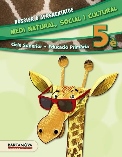 MEDI NATURAL,SOCIAL I CULTURAL(CINQUÈ DE PRIMÀRIA.DOSSIER D'APRENENTATGE) | 9788448933302 | CARRASCO,P./ORTOLL,C.SABATÉ,J./SEGURA,F./VILLAS,NÚRIA | Libreria Geli - Librería Online de Girona - Comprar libros en catalán y castellano