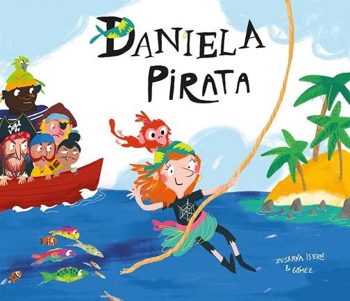 DANIELA PIRATA | 9788417123116 | ISERN,SUSANNA | Llibreria Geli - Llibreria Online de Girona - Comprar llibres en català i castellà