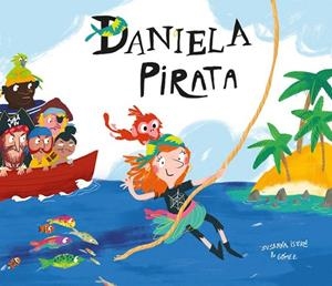 DANIELA PIRATA | 9788417123116 | ISERN,SUSANNA | Libreria Geli - Librería Online de Girona - Comprar libros en catalán y castellano