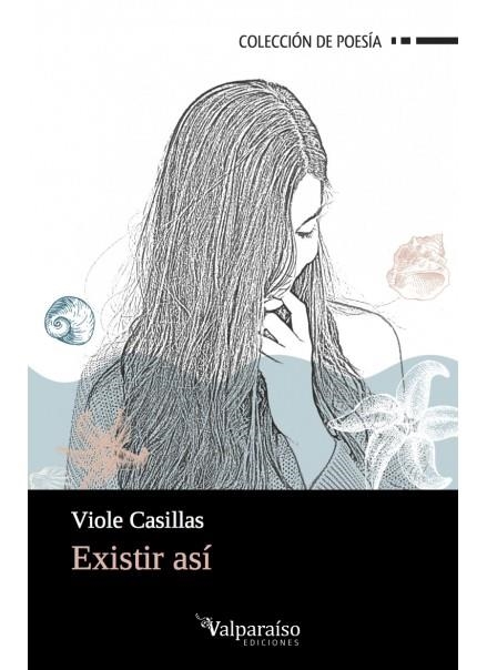 EXISTIR ASÍ | 9788417096199 | CASILLAS,VIOLE | Libreria Geli - Librería Online de Girona - Comprar libros en catalán y castellano