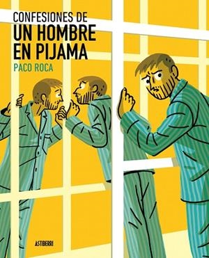 CONFESIONES DE UN HOMBRE EN PIJAMA | 9788416880232 | ROCA,PACO | Llibreria Geli - Llibreria Online de Girona - Comprar llibres en català i castellà