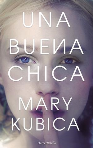 UNA BUENA CHICA | 9788491391555 | KUBICA,MARY | Libreria Geli - Librería Online de Girona - Comprar libros en catalán y castellano