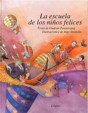 LA ESCUELA DE LOS NIÑOS FELICES | 9788485334612 | PAUSEWANG,GUDRUN | Libreria Geli - Librería Online de Girona - Comprar libros en catalán y castellano
