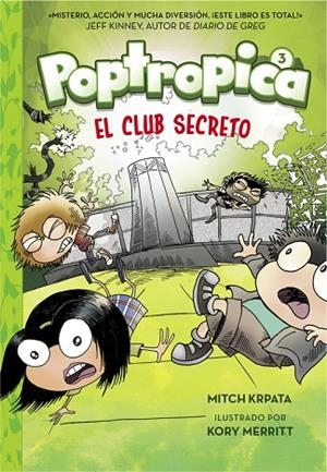 EL CLUB SECRETO (POPTROPICA 3) | 9788420485966 | KRPATA,M | Llibreria Geli - Llibreria Online de Girona - Comprar llibres en català i castellà