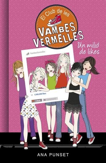 EL CLUB DE LES VAMBES VERMELLES-12.UN MILIO DE LIKES | 9788490438336 | PUNSET,ANNA | Llibreria Geli - Llibreria Online de Girona - Comprar llibres en català i castellà