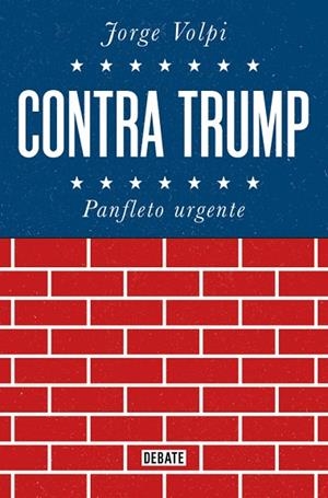 CONTRA TRUMP PANFLETO URGENTE | 9788499928272 | VOLPI,JORGE | Llibreria Geli - Llibreria Online de Girona - Comprar llibres en català i castellà