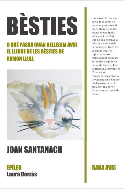 BÈSTIES O QUE PASSA QUAN RELLEGIM AVUI EL LLIBRE DE LES BESTIES DE RAMON LLULL | 9788469746172 | SANTANACH I SUÑOL,JOAN | Libreria Geli - Librería Online de Girona - Comprar libros en catalán y castellano
