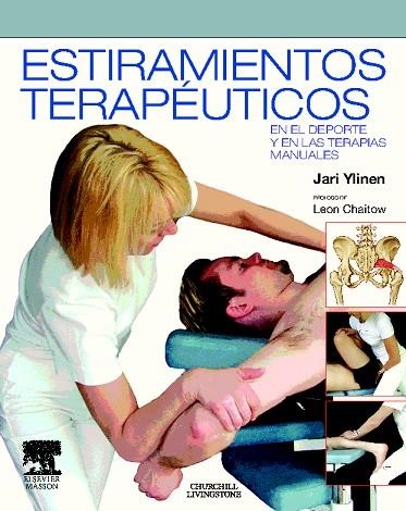 ESTIRAMIENTOS TERAPÉUTICOS EN EL DEPORTE Y EN LAS TERAPIAS MANUALES | 9788445819500 | YLINEN,JARI | Libreria Geli - Librería Online de Girona - Comprar libros en catalán y castellano