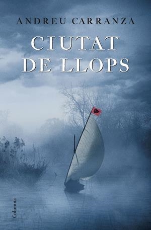 CIUTAT DE LLOPS | 9788466422901 | CARRANZA,ANDREU | Llibreria Geli - Llibreria Online de Girona - Comprar llibres en català i castellà