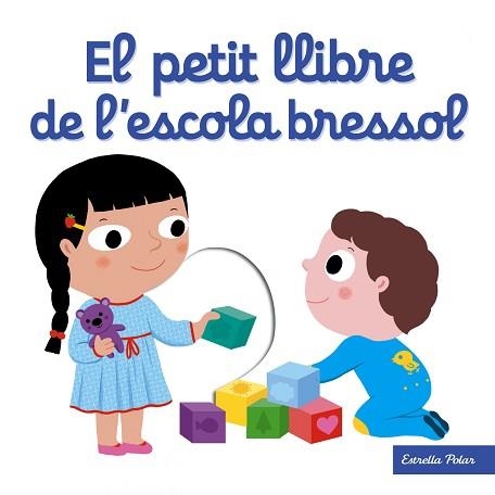 EL PETIT LLIBRE DE L'ESCOLA BRESSOL | 9788491371205 | CHOUX,NATHALIE | Llibreria Geli - Llibreria Online de Girona - Comprar llibres en català i castellà