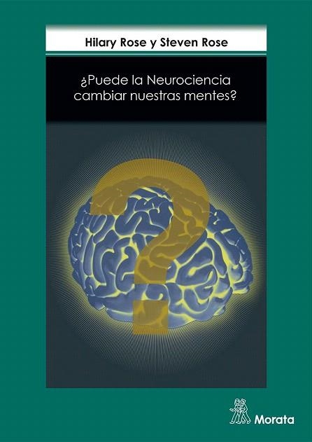 PUEDE LA NEUROCIENCIA CAMBIAR NUESTRAS MENTES? | 9788471128416 | ROSE,HILARY/ROSE,STEVEN | Libreria Geli - Librería Online de Girona - Comprar libros en catalán y castellano