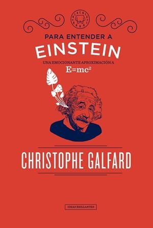PARA ENTENDER A EINSTEIN | 9788417059088 | GALFARD,CHRISTOPHE | Llibreria Geli - Llibreria Online de Girona - Comprar llibres en català i castellà