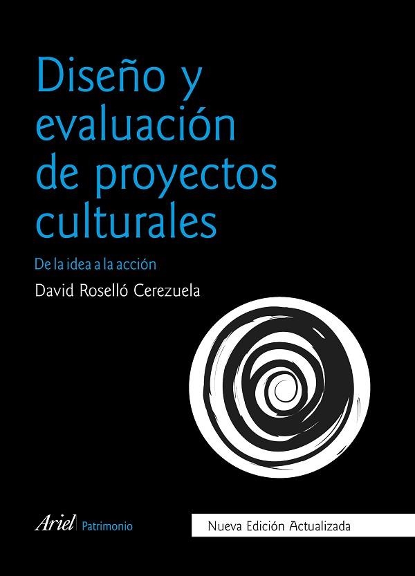 DISEÑO Y EVALUACIÓN DE PROYECTOS CULTURALES(10ª EDICION 2017) | 9788434426832 | ROSELLÓ,DAVID | Llibreria Geli - Llibreria Online de Girona - Comprar llibres en català i castellà