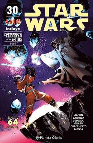 STAR WARS Nº 30 (LA CIUDADELA DE LOS GRITOS 1 DE 3) | 9788491461685 | AARON,JASON/LARROCA,SALVADOR/GILLEN,KIERON | Libreria Geli - Librería Online de Girona - Comprar libros en catalán y castellano