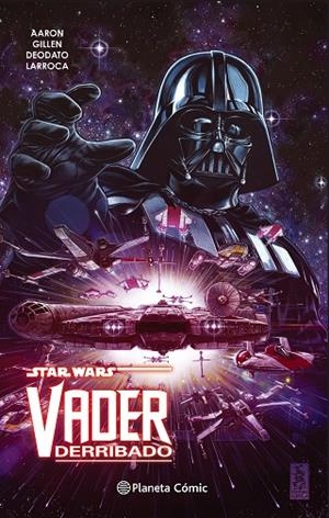 STAR WARS VADER DERRIBADO (TOMO RECOPILATORIO) | 9788491461784 | AA.VV. | Libreria Geli - Librería Online de Girona - Comprar libros en catalán y castellano
