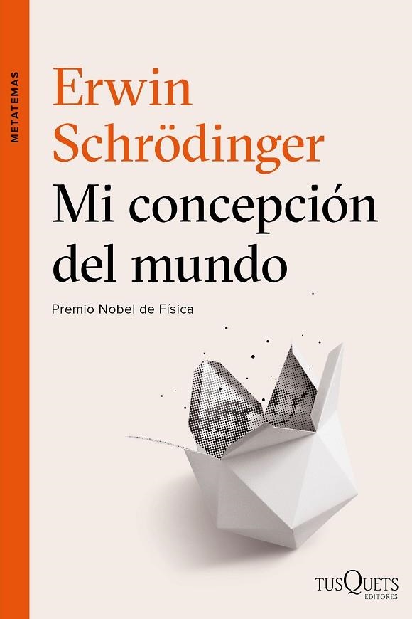 MI CONCEPCIÓN DEL MUNDO | 9788490664353 | SCHRÖDINGER,ERWIN | Libreria Geli - Librería Online de Girona - Comprar libros en catalán y castellano