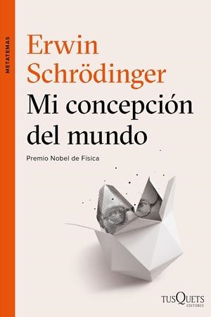MI CONCEPCIÓN DEL MUNDO | 9788490664353 | SCHRÖDINGER,ERWIN | Llibreria Geli - Llibreria Online de Girona - Comprar llibres en català i castellà