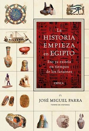 LA HISTORIA EMPIEZA EN EGIPTO | 9788417067250 | PARRA,JOSÉ MIGUEL | Libreria Geli - Librería Online de Girona - Comprar libros en catalán y castellano