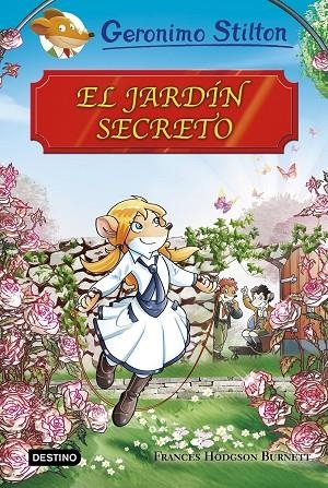 EL JARDÍN SECRETO | 9788408174608 | STILTON,GERONIMO | Llibreria Geli - Llibreria Online de Girona - Comprar llibres en català i castellà