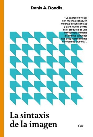 LA SINTAXIS DE LA IMAGEN.INTRODUCCIÓN AL ALFABETO VISUAL | 9788425229299 | DONDIS,DONIS A. | Llibreria Geli - Llibreria Online de Girona - Comprar llibres en català i castellà