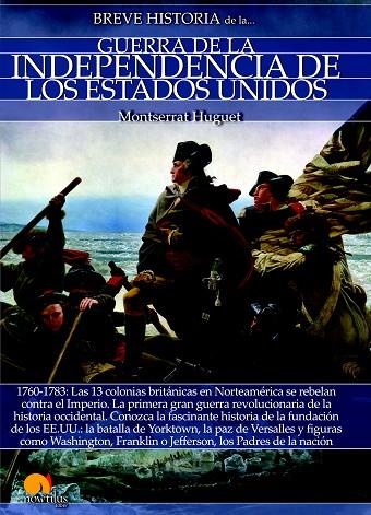 BREVE HISTORIA DE LA GUERRA DE LA INDEPENDENCIA DE LOS ESTADOS UNIDOS | 9788499678955 | HUGUET,MONTSERRAT | Libreria Geli - Librería Online de Girona - Comprar libros en catalán y castellano