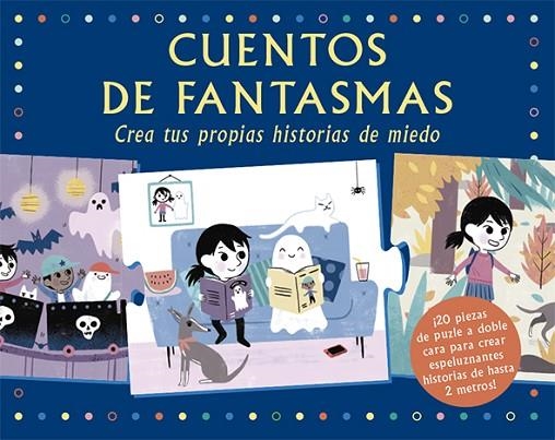 CUENTOS DE FANTASMAS.CREA TUS PROPIAS HISTORIAS DE MIEDO | 9788416497713 | BAILEY,ELLA | Libreria Geli - Librería Online de Girona - Comprar libros en catalán y castellano