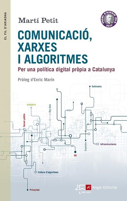 COMUNICACIÓ,XARXES I ALGORITMES.PER UNA POLÍTICA DIGITAL PRÒPIA A CATALUNYA | 9788415307907 | PETIT,MARTÍ | Llibreria Geli - Llibreria Online de Girona - Comprar llibres en català i castellà