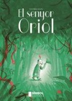 EL SENYOR ORIOL | 9788415315391 | BAAS,THOMAS | Libreria Geli - Librería Online de Girona - Comprar libros en catalán y castellano