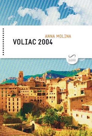 VOLIAC 2004 | 9788494675300 | MOLINA,ANNA | Libreria Geli - Librería Online de Girona - Comprar libros en catalán y castellano